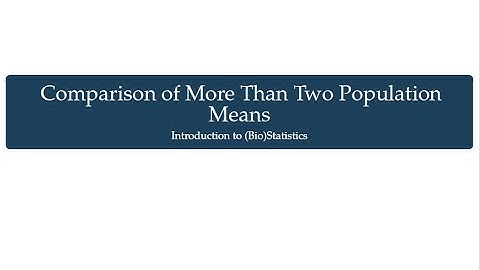 9. Inference for More Than Two Population Means (ANOVA)