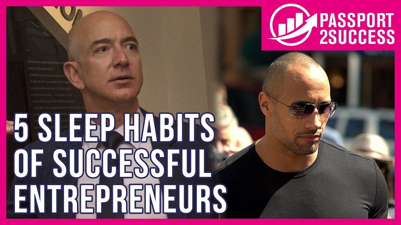 5 Sleep Habits Of Successful Entrepreneurs