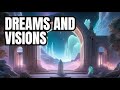 Dreams visions and appearances