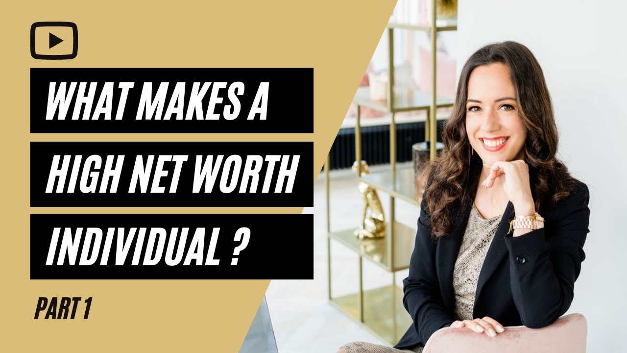 What Makes A High Net Worth Individual The Anatomy Of A HNWI Part 1 What Makes A High Net Worth Individual The Anatomy Of A HNWI Part 1