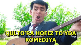 Kulgu bekati Qulto'ra hofiz to'yda o'zbek komediya Kulgu bekati Qulto'ra hofiz to'yda o'zbek komediya