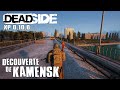 Deadside fr  dcouverte de kamensk