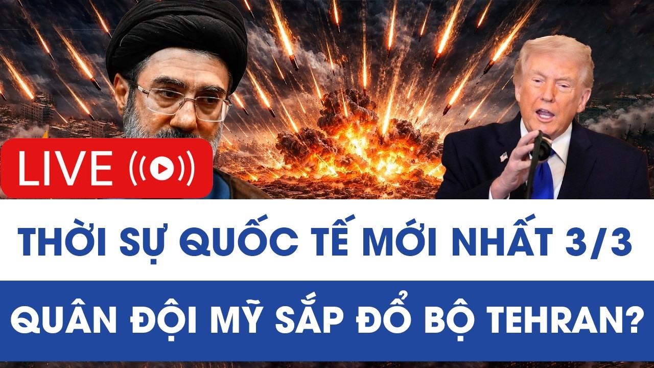 🔴[TRỰC TIẾP] Xung đột tại Trung Đông 4/3: Quân đội Mỹ sắp đổ bộ Tehran?