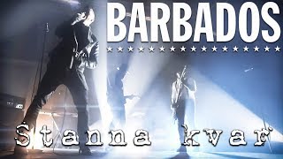 Barbados - Stanna kvar (Official Video) chords