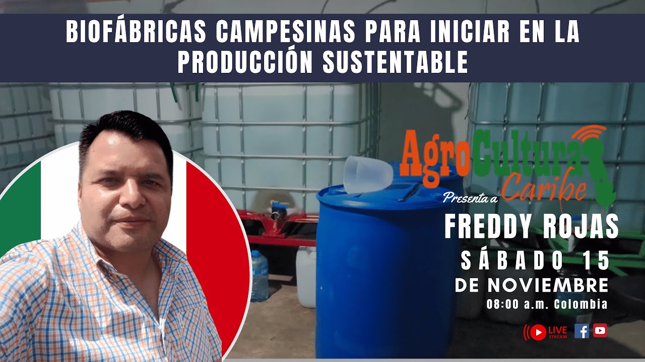 BIOFÁBRICAS CAMPESINAS PARA INICIAR EN LA PRODUCCIÓN SUSTENTABLE