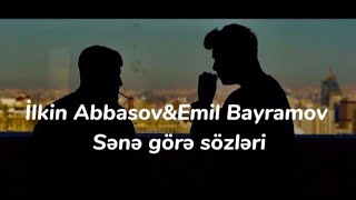 İlkin Abbasov Emil Bayramov Sənə Görə Sözləri Emilbayramov1 Kəşfet