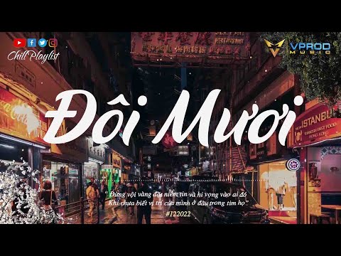 Đôi Mươi - Anh Phải Sống Thế Nào - Bao Giờ Kết Hôn - Làm Sao Giữ Được Nhạc Chill Hot Tiktok 2022 Đôi Mươi - Anh Phải Sống Thế Nào - Bao Giờ Kết Hôn - Làm Sao Giữ Được Nhạc Chill Hot Tiktok 2022