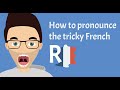 How to finally master the French R sound