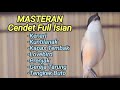 MASTERAN CENDET TERBAIK FULL ISIAN KUNTILANAK KAPAS TEMBAK KENARI LOVEBIRD TENGKEK GEREJA PRENJAK