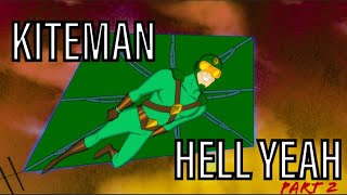 Famous Kiteman Hell Yeah Counter Part 2(Harley Quinn Animated Show) Wealth