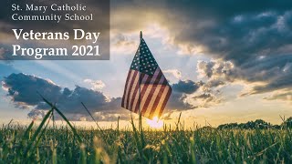 2021 Veterans Day Program - St. Mary Catholic Community School, Crown Point, IN