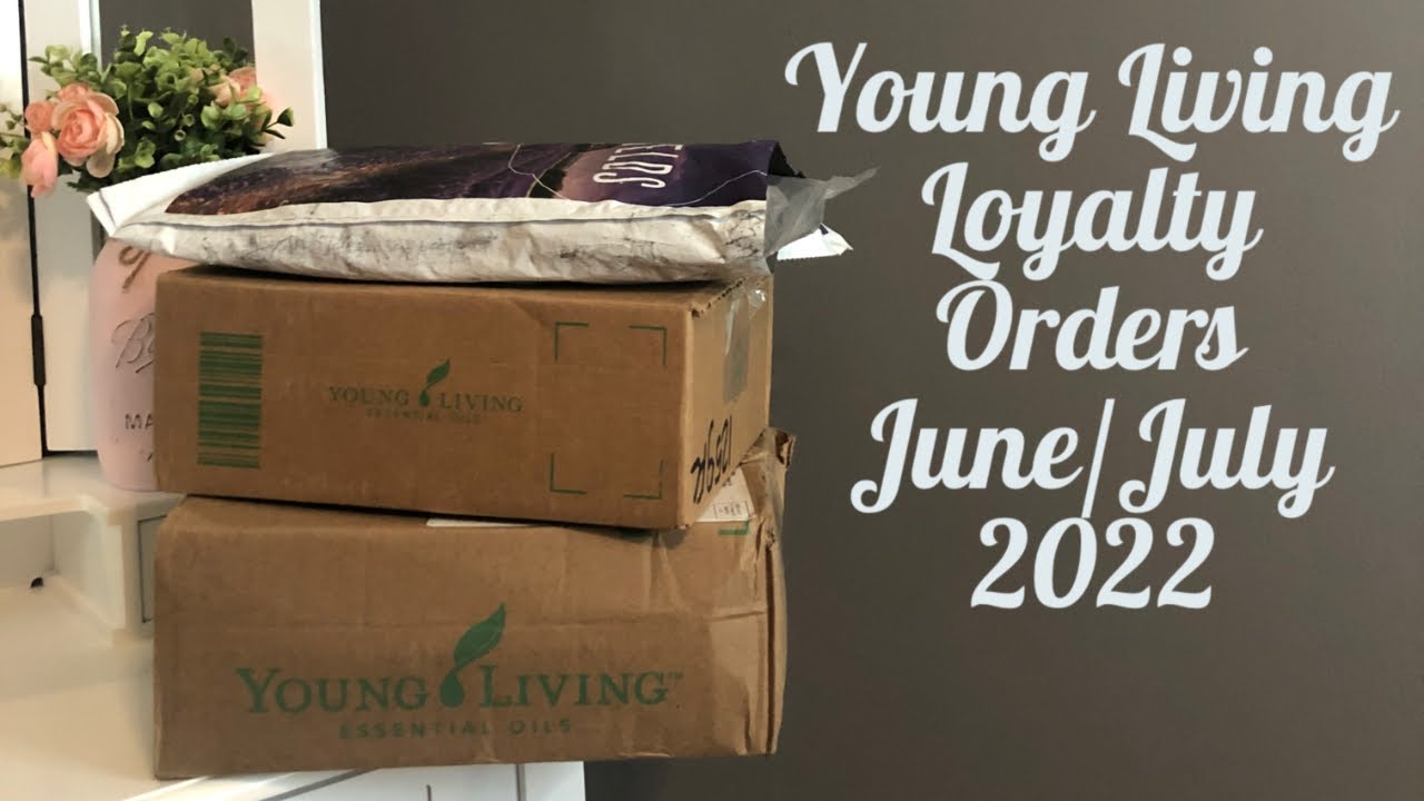Young Living Loyalty Orders Unboxing for June/July 2022 (PLUS FREE
