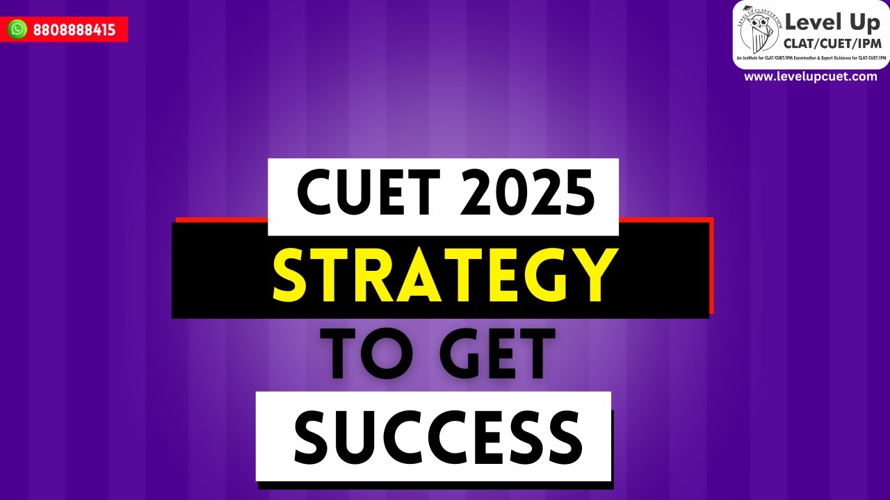 CUET 2025 : Strategy to Get Success | CUET Exam Preparation | By ...