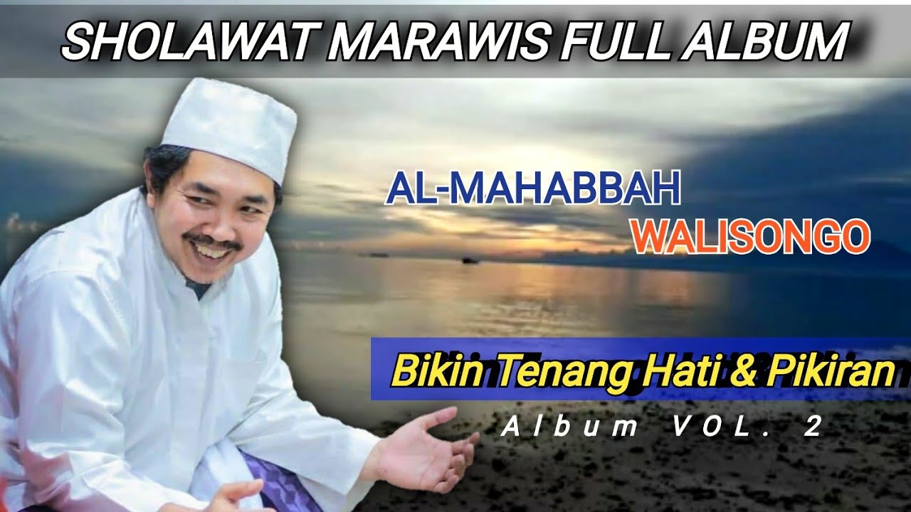 AL-MAHABBAH WALISONGO FULL ALBUM MARAWIS