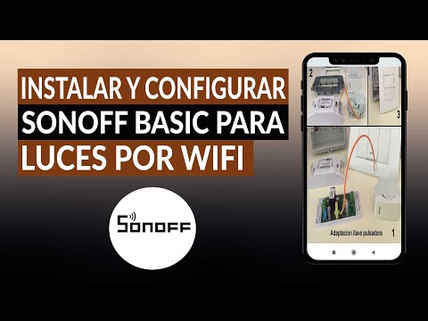 Cómo instalar y configurar el dispositivo SONOFF BASIC para controlar luces por WiFi