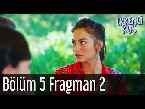 Erkenci Kuş 5.