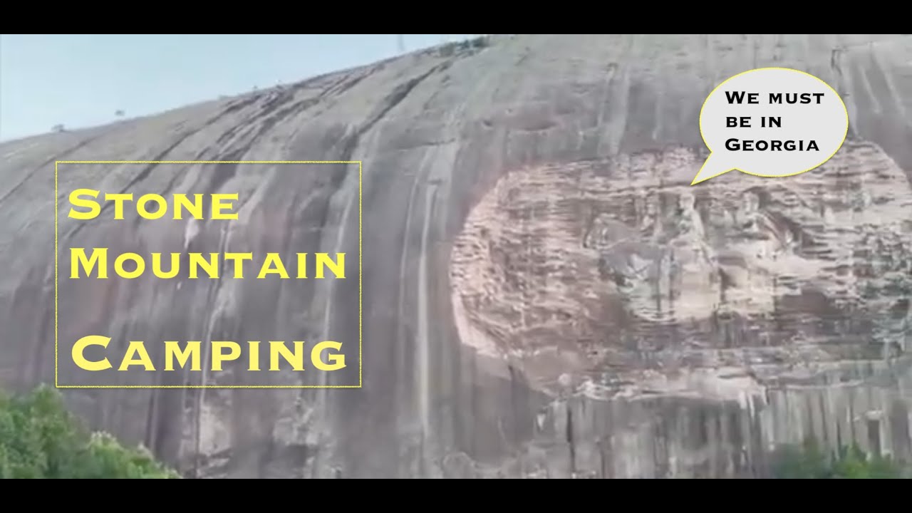 Stone Mountain Camping YouTube