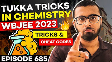 Tukka Tricks In Chemistry for WBJEE 2023🔥| Tricks & Cheat Codes #685 #wbjee2023 #tukkatricks #wbjee