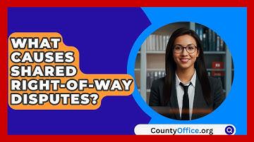 What Causes Shared Right-of-way Disputes? - CountyOffice.org