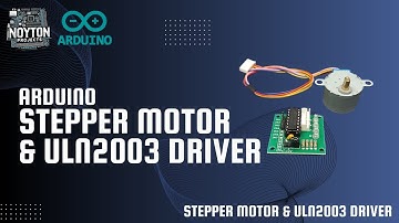 Stepper Motor and ULN2003 Driver Setup with Arduino