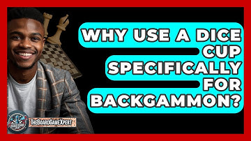 Why Use A Dice Cup Specifically For Backgammon? - The Board Game Xpert