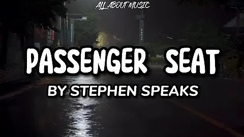 Stephen Speaks - Passenger Seats (Lyrics)