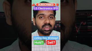 LG Electronics IPO Listing Day Strategy | Sell or Hold for Maximum Gains?