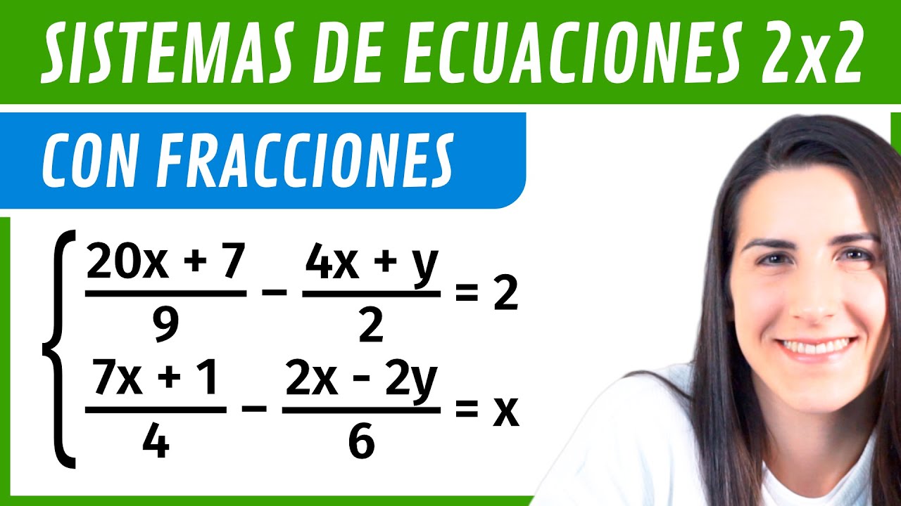 SISTEMAS de Ecuaciones con FRACCIONES 🔢