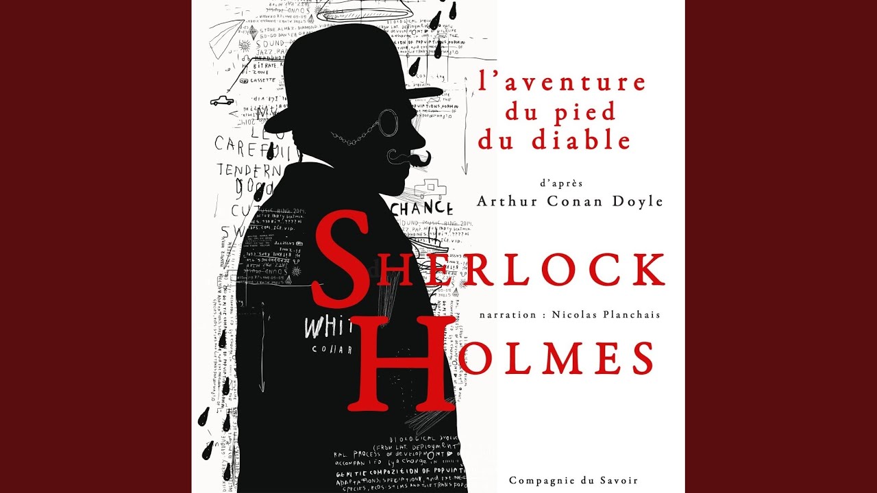 Chapter 1.9 - L'aventure du pied du diable, Les enquêtes de Sherlock