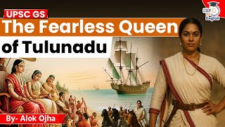 The Fearless Queen Of Tulu Nadu Indian History By Alok Ojha
