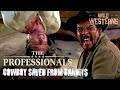 The Professionals Cowboy Saved From Vicious Bandits Wild Westerns