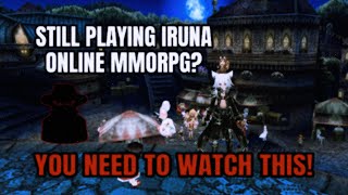 IRUNA ONLINE - STILL PLAYING IRUNA ONLINE? | WATCH THIS