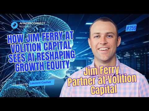 Jim Ferry · Volition Capital — Why Distribution May Matter More Than AI Technology