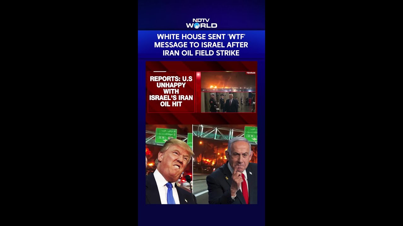 US Sent 'WTF' Message To Israel After Iran Oil Field Strike: US Report