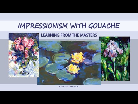 Impressionism with Gouache class introduction learn to paint like Monet and Renoir