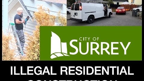 Surrey BC Illegal Residential Construction