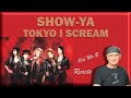 SHOW-YA  - TOKYO I SCREAM (Reaction)