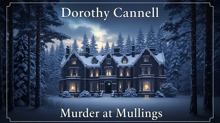 Murder at Mullings [Florence Norris #1] By Dorothy Cannell | Audiobook Cozy Mystery Full