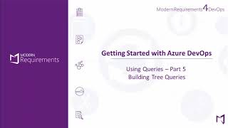 How to build Tree List Queries | Learning Azure DevOps Queries Pt. 5