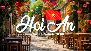 17 BEST Things To Do In Hoi An  Vietnam