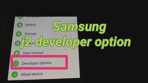Samsung j2 developer option on|how to enable developer option Samsung j2