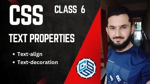 CSS Text properties | CSS tutorial for beginners in Urdu /Hindi | Class 06