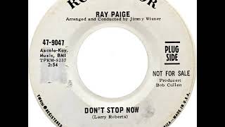 Video thumbnail of "Ray Paige - Don't Stop Now"
