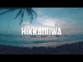 Hikkaduwa like you haven&#39;t seen it before