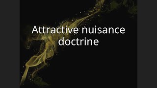 Attractive nuisance doctrine