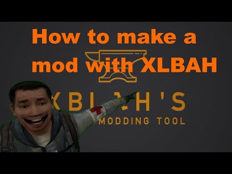 How to Make A mod with XBLAH Modding Tool [Half-life 2]