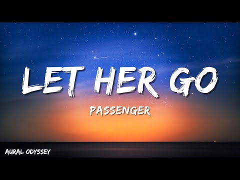Passenger Let Her Go Lyrics 