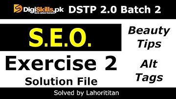 Digiskills SEO exercise 2 Batch 2.0 2022 | SEO hands on exercise 2 Batch 2.0 | Lahorititan
