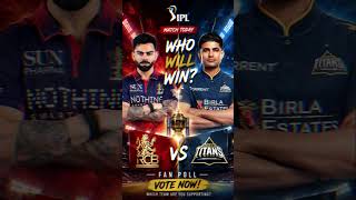 RCB vs GT🏏Fan Poll🔥Who Will Win Today? विराट vs शुभमन 😱 IPL 2026 Clash |Vote Now!#ipl#viral#shorts