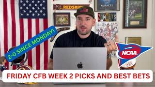 2-0 Since Monday! College Football Week 2 Picks and Best Bets for September 11th, 2026!